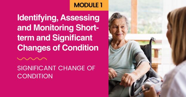 Banner image for online course about Identifying, Assessing and monitoring short-term and Significant changes of condition